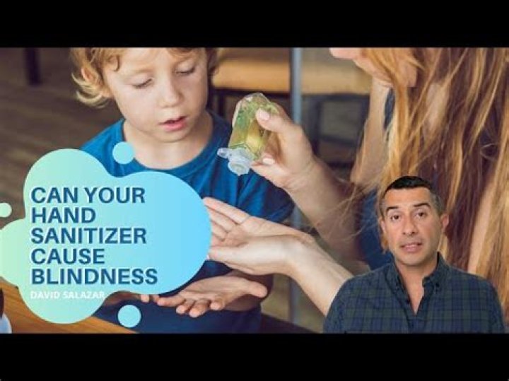 Can hand sanitizer make you blind?