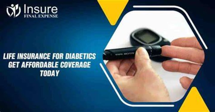Can insulin dependent diabetics get life insurance?