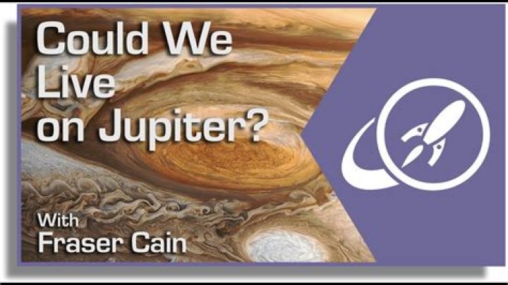 Can we live in Jupiter?