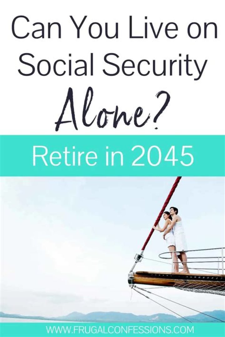 Can you live off Social Security alone?