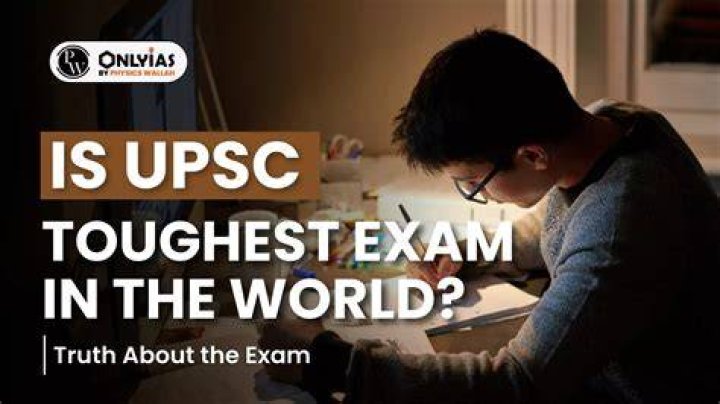 Is UPSC toughest exam in world?