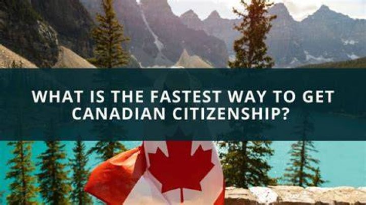 What is the fastest way to get citizenship in Canada?
